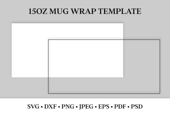 Download 15oz Mug Wrap Template. SVG, Sublimation - Mug Collection